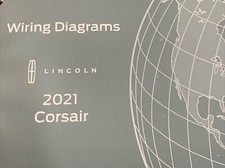 2021 LINCOLN CORSAIR Electrical Diagram Manual EWD ETM OEM