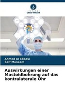 Ahmed Al Abbasi (U. A.) | Auswirkungen Einer Mastoidbohrung Auf Das...