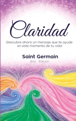 Claridad: Descubre ahora un mensaje que te ayude en este momento de tu vida