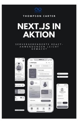 Next.js in Aktion: Servergerenderte React-Anwendungen leicht gemacht by Thompson