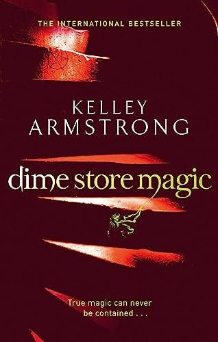 Dime Store Magic (Women of the Otherworld 3). Armstrong 9780356500195 New** - Image 2