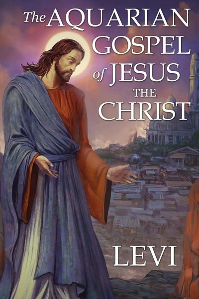 The Aquarian Gospel Of Jesus The Christ By Levi Taschenbuch Englisch 2019-image
