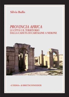 Provincia Africa: Le Citta e il - Paperback, by Bullo Silvia - Very Good b