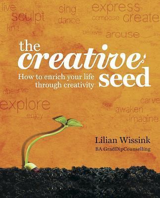 The Creative SEED: How to enrich your life through creativity (paperback)