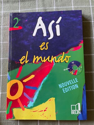 Asi es el mundo - Spanisch 2. - Schülerbuch (1 Audio CD). Belin 2005