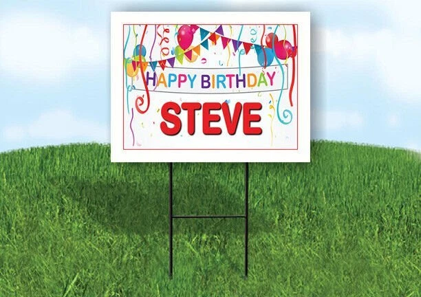 STEVE HAPPY BIRTHDAY BALLOONS 18 in x 24 in Yard Sign Road Sign with Stand  | eBay