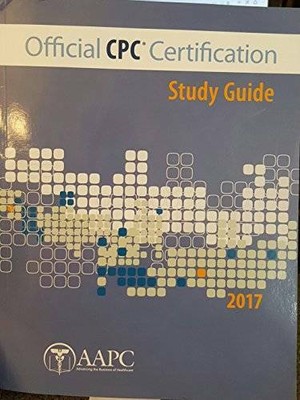 Official CPC Certification Study Guide 2017 - Paperback By AAPC - GOOD