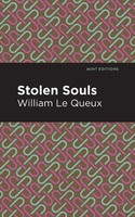 Stolen Souls William Le Queux Taschenbuch Kartoniert / Broschiert Englisch 2021