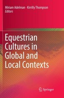 Equestrian Cultures In Global And Local Contexts Miriam Adelman