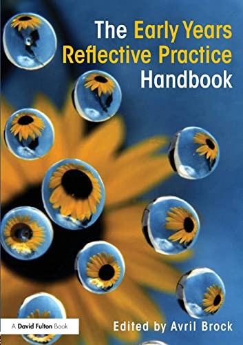 The Early Years Reflective Practice Handbook (David Fulton Books) By Avril Broc