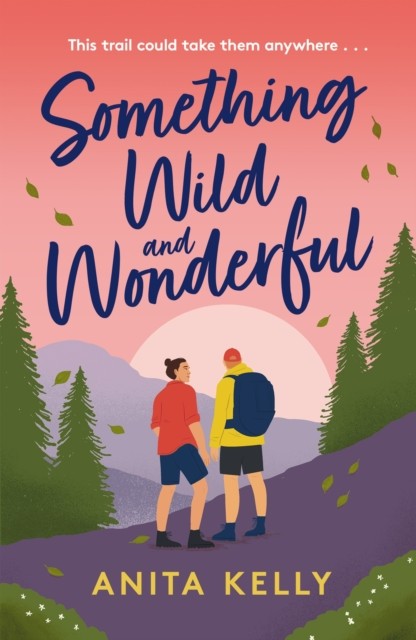 Something Wild & Wonderful by Anita Kelly (Paperback Book)