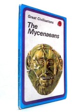 Great Civilisations - The Mycenaeans (Ladybir (Clarence Greig - 1978) (ID:62224)