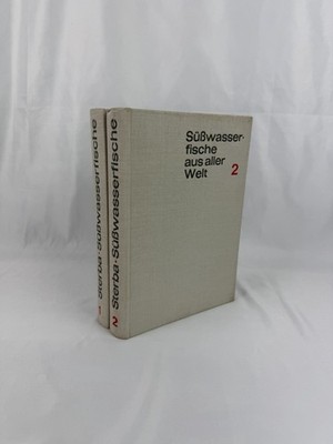 Süßwasserfische aus aller Welt Teil 1 & 2 Gunther Sterba J. Neumann-Neudam
