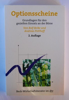 R. Beike - Optionsscheine   Grundlagen für den gezielten Einsatz an der Börse