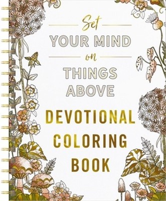 Set Your Mind on Things Above (Spiral Bound, Comb or Coil)