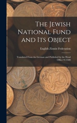 Federation - Jewish National Fund and its Object  Translated From the  - X555z