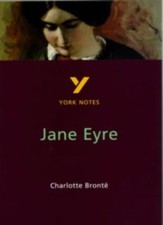"York Notes on Charlotte Bronte's "Jane Eyre" By Sarah Rowbotham"