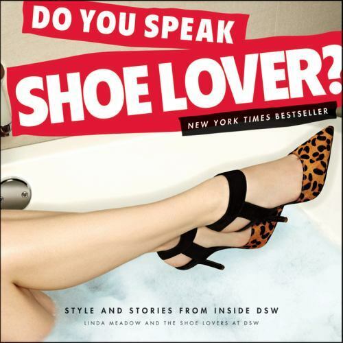 Do You Speak Shoe Lover?: Style and Stories from Inside Dsw - Picture 1 of 1