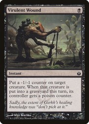 Virulent Wound 057/155 Mirrodin Besieged
