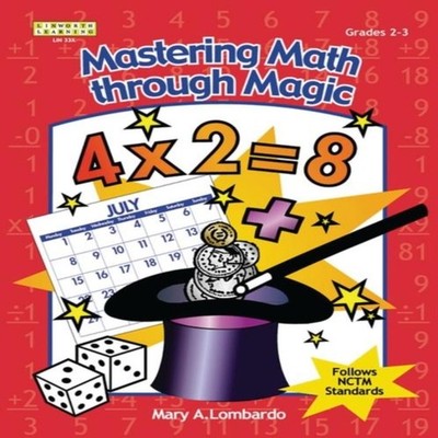 Mastering Math Through Magic Grades 2-3 Mary A. Lombardo Paperbac