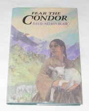 FEAR THE CONDOR By David Nelson Blair - Hardc...