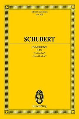 Schubert: Symphony, B Minor/H-Moll/Si Mineur, D 759: Unfinished by Franz Schuber