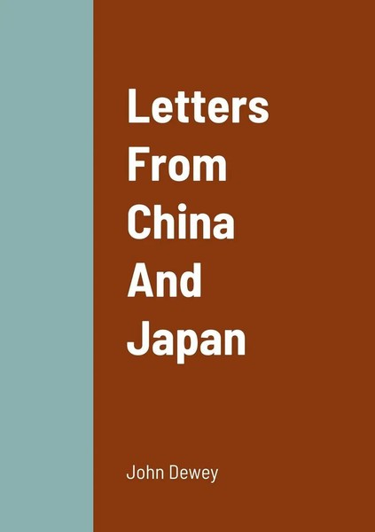 John Dewey | Letters From China And Japan | Taschenbuch | Englisch (2022)-image
