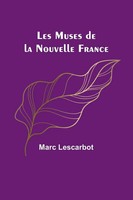 Les Muses De La Nouvelle France | Marc Lescarbot | Taschenbuch | FranzöSisch