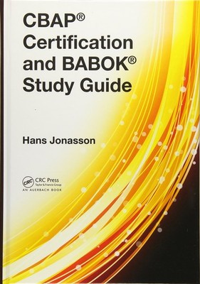 CBAP  Certification and BABOK  Study Guide