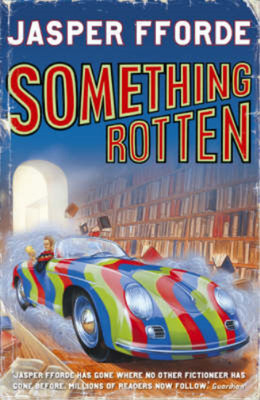 Something Rotten (Thursday Next 4), Jasper Fforde, Used; Very Good  Book