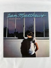 IAN MATTHEWS STEALIN’ HOME VINYL LP 1978 MUSHROOM RECORD LABEL EXCELLENT  