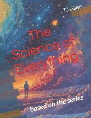 Tj Allen The Science of Everything (Taschenbuch) Science of Everything