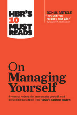HBR's 10 Must Reads on Managing Yourself (with bonus article How Will Yo - GOOD