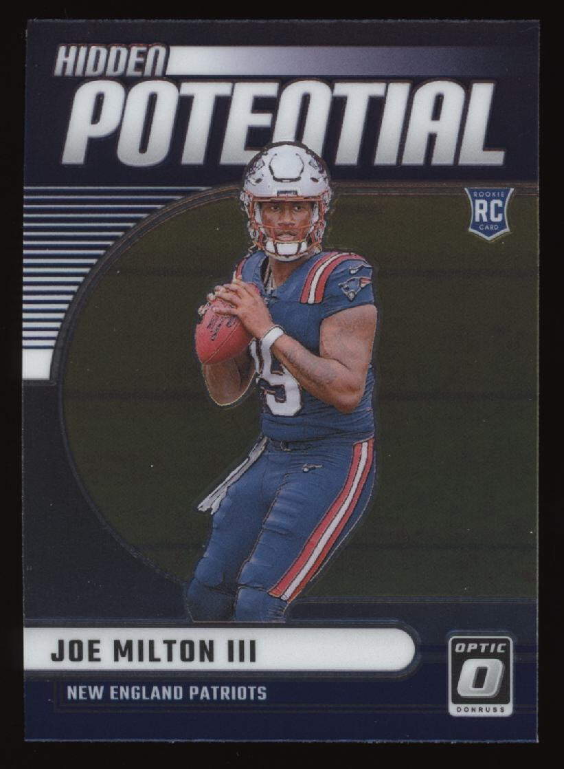 2024 Joe Milton III Donruss Optic Hidden Potential Rookie Card# 1 Patriots