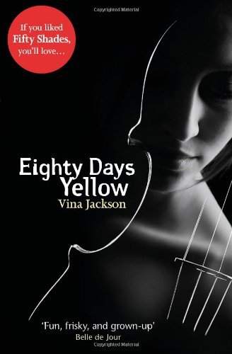Eighty Days Yellow (Eighty Days 1) By Vina Jackson