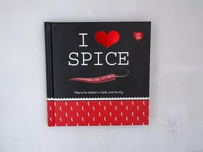 I love spice: Manche lieben's heiß und feurig - NEU - KOCHBUCH - Chilli - TOP