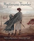 Mysterious Traveler by Mal Peet (Hardback, 2013)