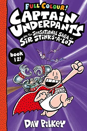 Captain Underpants and the Sensational Sa by Pilkey, Dav