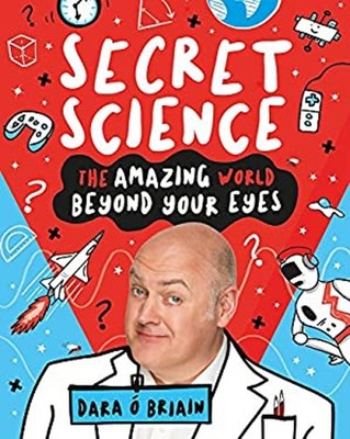 Science All Around You Hardcover Dara Ó Briain