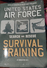 U. S. Air Force Search and Rescue Survival Training : AF Regulation 64 4 Book