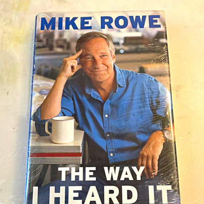 Mike Rowe The Way I Heard It Hardcover 2019 Gallery Books w/ Dust Jacket