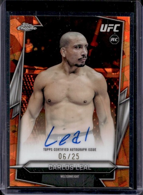 2026 Topps Chrome Sapphire UFC Carlos Leal Auto Orange Refractor RC #/25