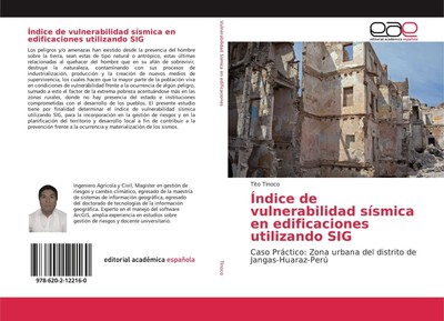 Índice de vulnerabilidad sísmica en edificaciones utilizando SIG Tito Tinoco