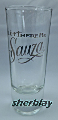 Let There Be SAUZA Tall Advertising Collectible Shot Glass 