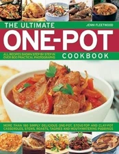 The Ultimate One-pot Cookbook: More Than 180 Simply Delicious One-pot, Stove-top