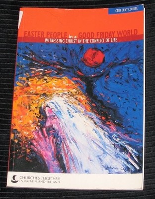 Easter People in a Good Friday World.  by Myra Blyth and Wendy Robins 085169327X