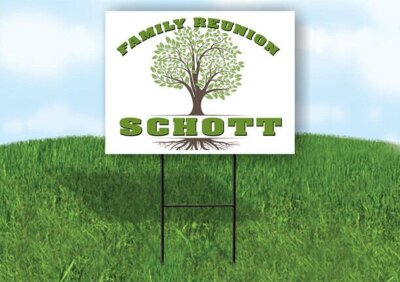 SCHOTT FAMILY REUNION GR TREE 18 in x24 in Yard Sign Road Sign with Stand