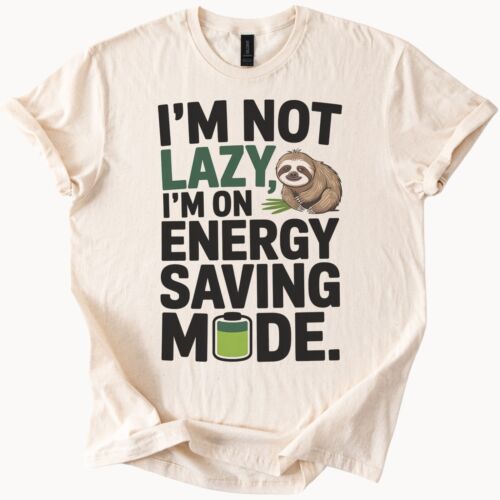 Sloth Energy Saving Mode Funny Graphic T Shirt Tee