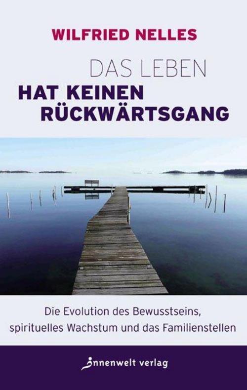 Thumbnail - Das Leben Hat Keinen Rückwärtsgang, Wilfried Nelles