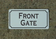 Front Gate Metal Sign